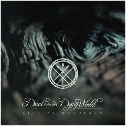 Dead To A Dying World - Live at Roadburn LP+CD