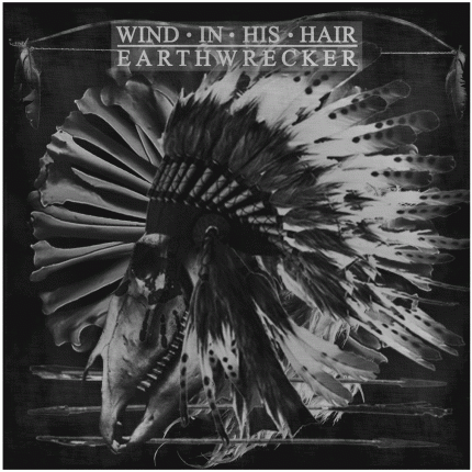 Wind In His Hair - Earthwrecker LP