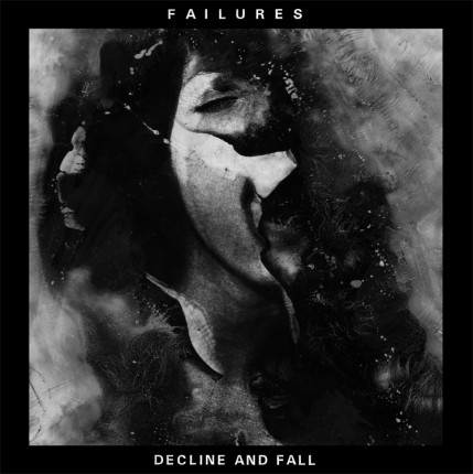 Failures - Decline And Fall LP
