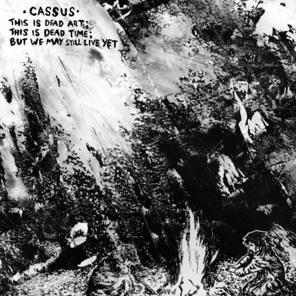 Cassus - This Is Dead Art ... LP