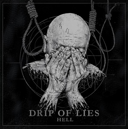 Drip Of Lies - Hell LP