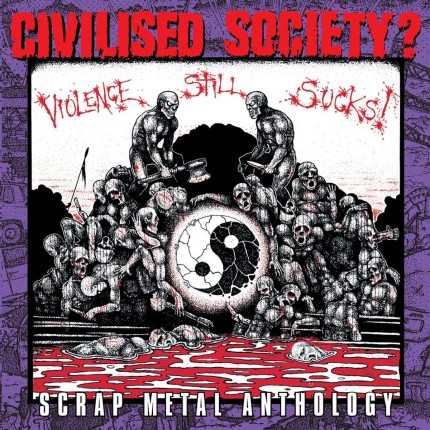 Civilised Society? - Scrap Metal Anthology 2xCD