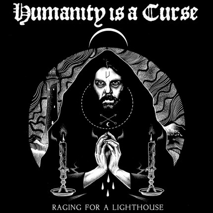 Humanity Is A Curse - Raging For Lighthouse LP