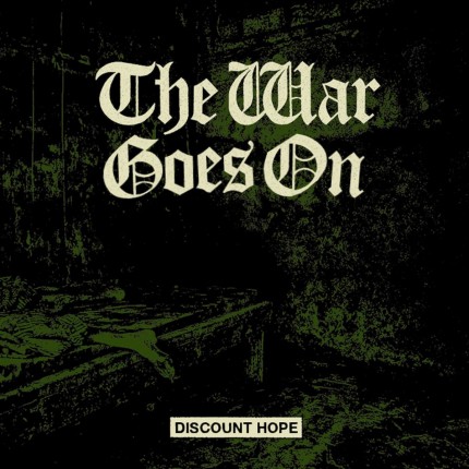 The War Goes On - Discount Hope 7inch