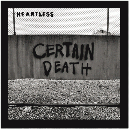 Heartless - Certain Death EP (3 Versionen)