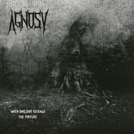 Agnosy - When Daylight Reveals the Torture LP