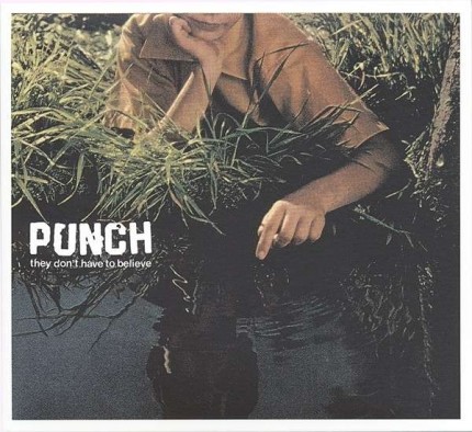 Punch - They Don't Have To Believe LP