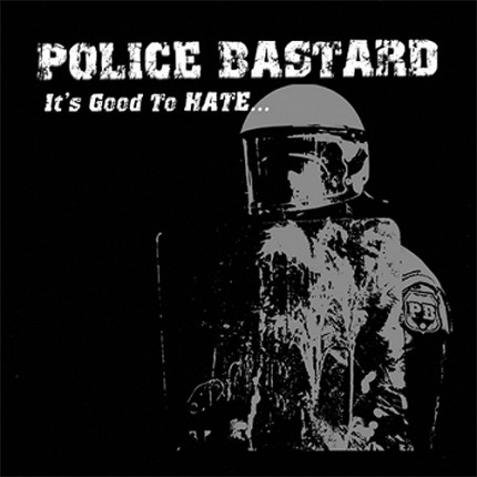 Police Bastard - It´s Good To Hate CD + DVD