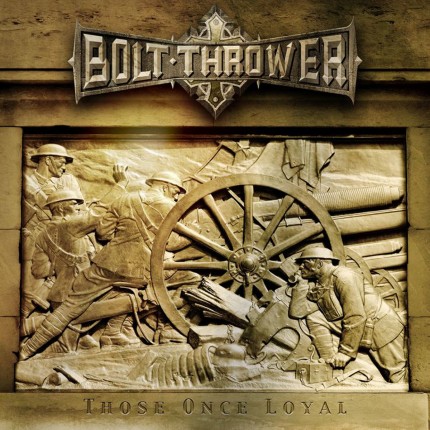 Bolt Thrower - Those Once Loyal LP