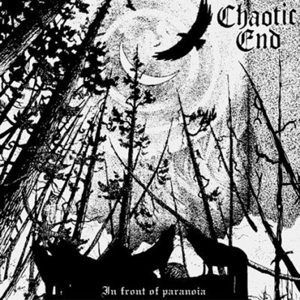 Chaotic End - In Front Of Paranoia LP