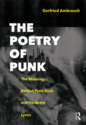 The Poetry Of Punk by Gerfried Ambrosch