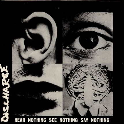 Discharge – Hear Nothing See Nothing Say Nothing LP