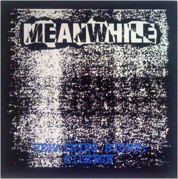 Meanwhile - Remaining Right Silence LP