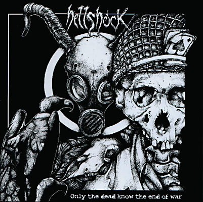 Hellshock - Only the dead will know the end of war LP
