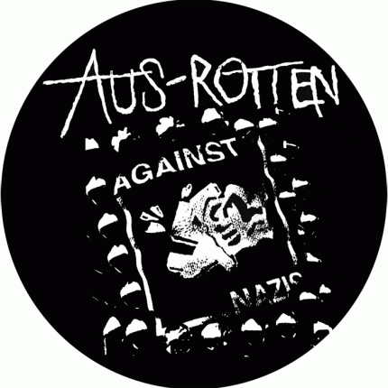 Aus-Rotten - Fuck Nazi Sympathy Button