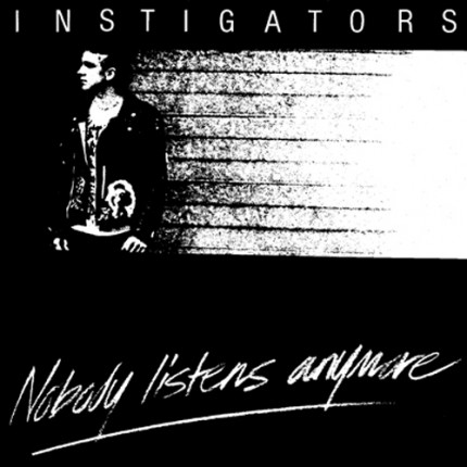 Instigators - Nobody Listens Anymore LP