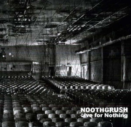 Noothgrush - Live For Nothing 2xLP